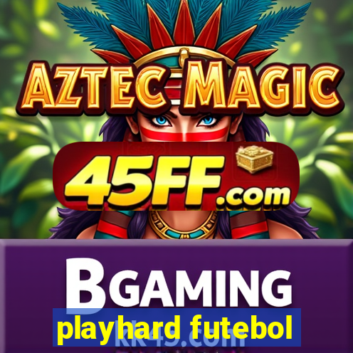 playhard futebol